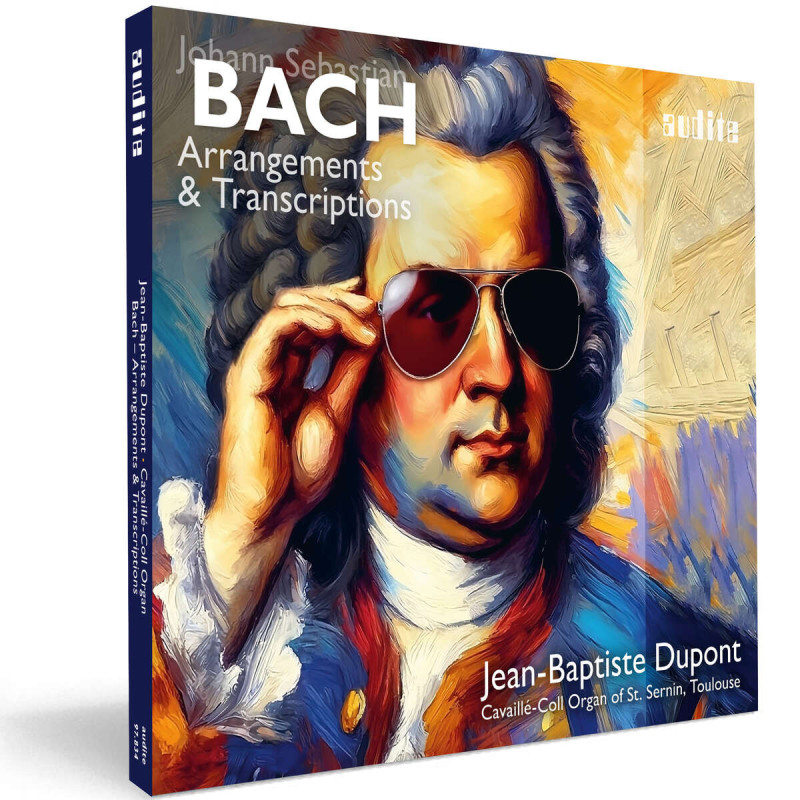 Bach  Arrangements et Transcriptions Jean-Baptiste Dupont
