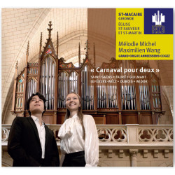 Carnaval pour deux Saint-Saëns Fauré Guilmant Lefébure-Welly Dubois Widor Mélodie Michel Maximilien Wang