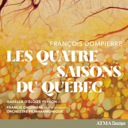 François Dompierre Les Quatre Saisons du Québec Francis Choinière