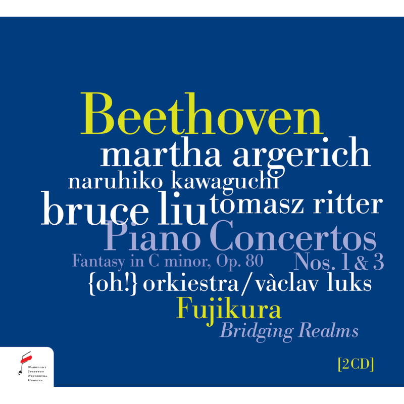 L.V. Beethoven Concertos pour piano n°1 & 2 Fantaisie chorale Martha Argerich Tomasz Ritter Bruce Liu