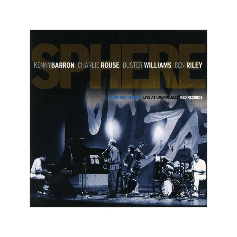 Sphere Rouse, Barron, Williams, Riley Pumpkin’s Delight, Live at Umbria Jazz