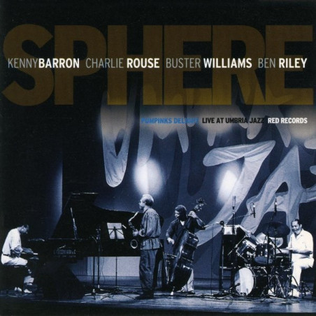 Sphere Rouse, Barron, Williams, Riley Pumpkin’s Delight, Live at Umbria Jazz