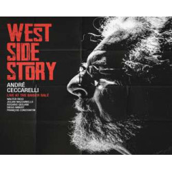ANDRE CECCARELLI  West Side Story Live At The Baiser Salé 2019 /// Sortie le 2/10/2026