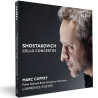 Dimitri Chostakovitch Concertos pour violoncelle Marc Coppey