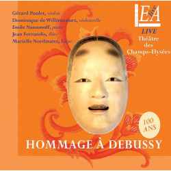 HOMMAGE A DEBUSSY Gérard Poulet Dominique de Williencourt Emile Naoumoff Jean Ferrandis Marielle Nordmann