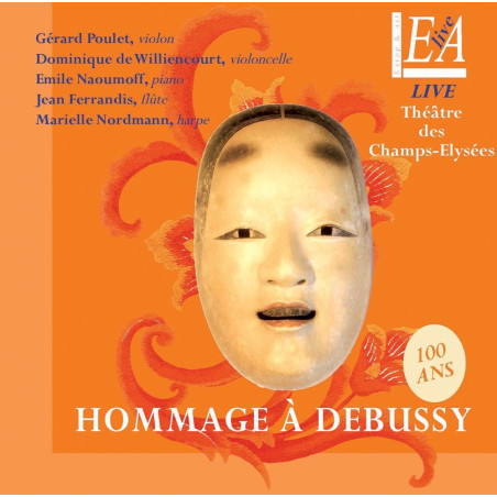 HOMMAGE A DEBUSSY Gérard Poulet Dominique de Williencourt Emile Naoumoff Jean Ferrandis Marielle Nordmann