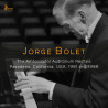 Jorge Bolet The Ambassador Auditorium Recitals Pasadena 1981 and 1986