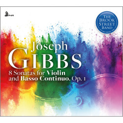 Joseph Gibbs 8 Sonates pour violon et base continue op.1 The Brook Street Band