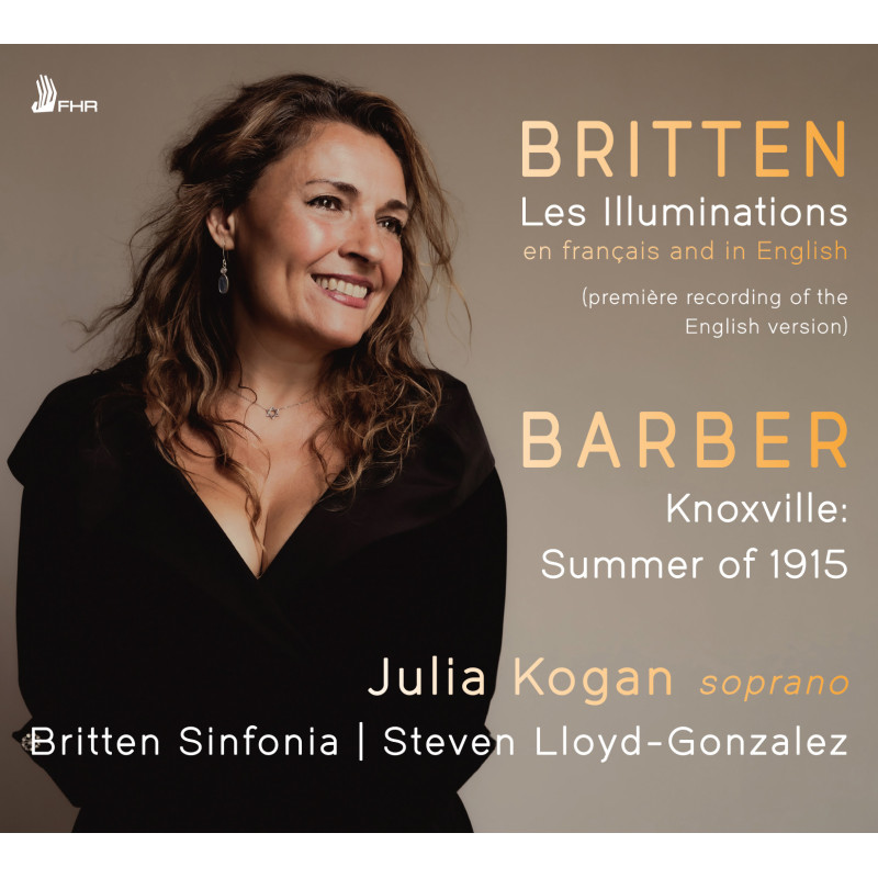 Benjamin Britten Les Illuminations Samuel Barber Knoxville Julia Kogan