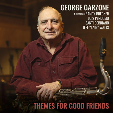 George Garzone Themes for Good Friends
