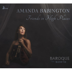 Friends in High Place 8 Sonates pour violon et basse continue Amanda Babington
