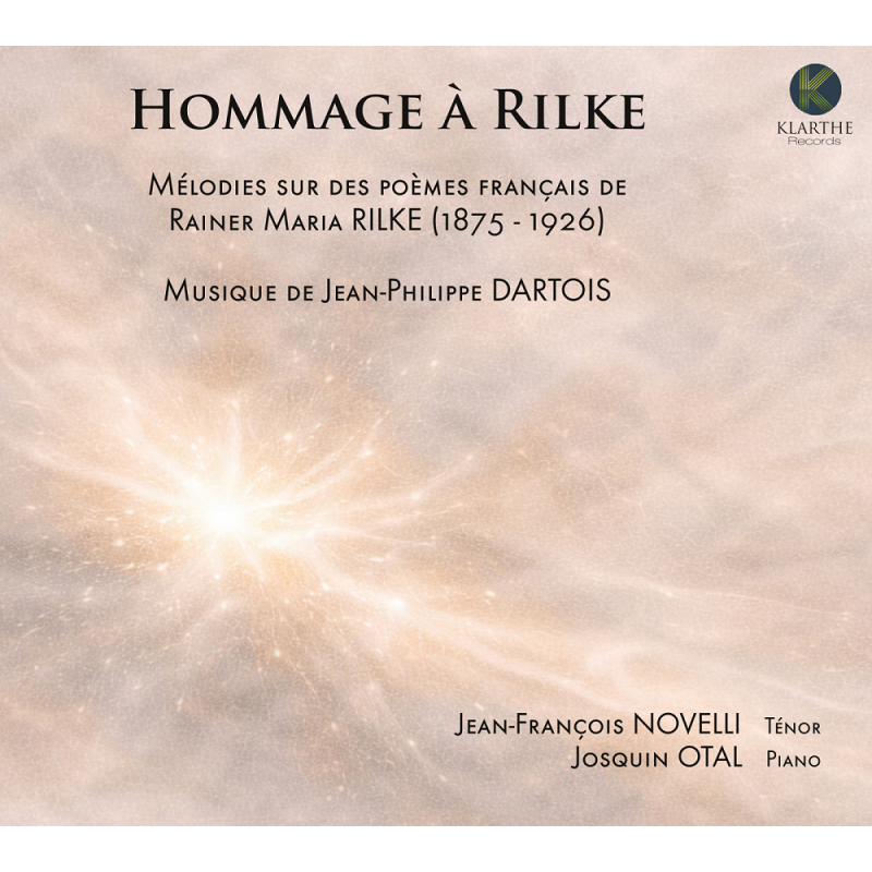 Jean-Philippe Dartois Hommage à Rilke Jean-François Novelli Josquin Otal