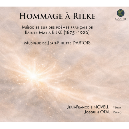 Jean-Philippe Dartois Hommage à Rilke Jean-François Novelli Josquin Otal