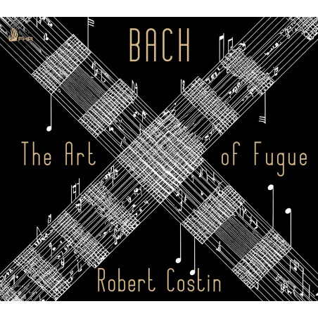 Bach  L’Art de la Fugue Robert Costin