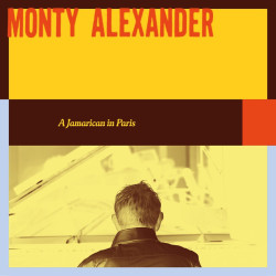 Monty Alexander A Jamarican in Paris