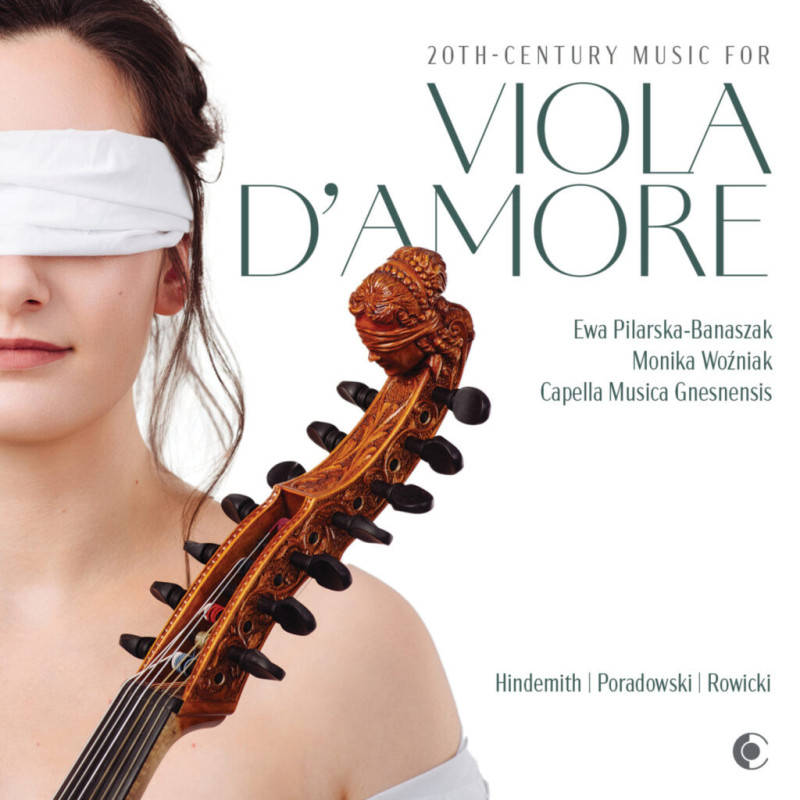 Musique du 20ème siècle pour viole d'amour Poradowski Hindemith Rowicki Ewa Pilarska-Banaszak