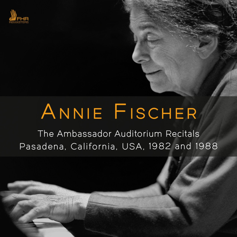 Annie Fischer The Ambassador Auditorium Recitals Pasadenas California, USA, 1982 & 1988