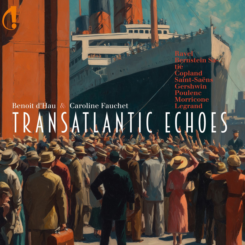 Transatlantic Echoes Benoît d'Hau Caroline Fauchet