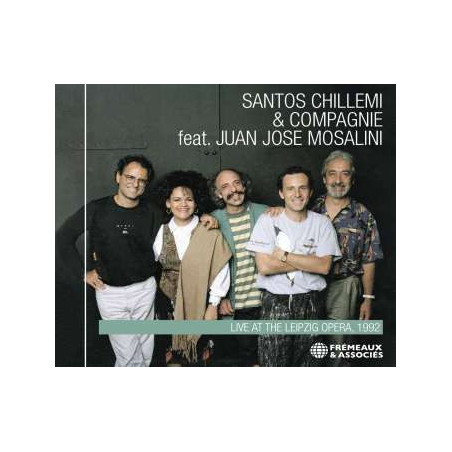 SANTOS CHILLEMI & COMPAGNIE Live At The Leipzig Opera 1992