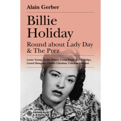 Alain Gerber Billie Holiday Round About Lady  Day & The Prez