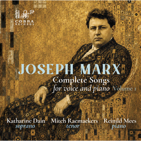 Joseph Marx Intégrale des mélodies pour voix et piano, vol.1
