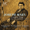 Joseph Marx Intégrale des mélodies pour voix et piano, vol.1