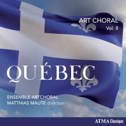 Art Choral vol.8 Québec Ensemble Artchoral Matthias Maute