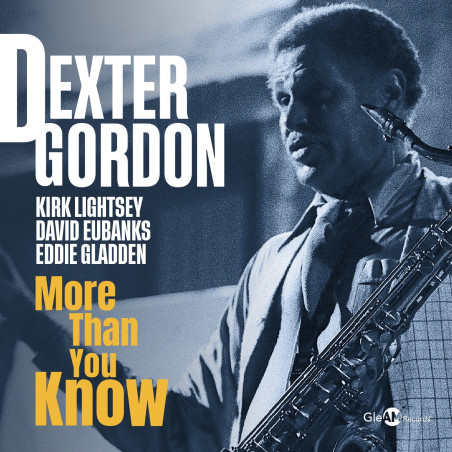 Dexter Gordon More than you know