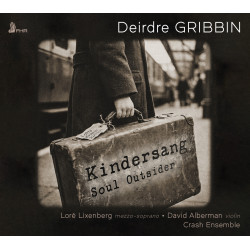 Deirdre Gribbin Kindersang, Soul Outsider Loré Lixenberg Crash Ensemble