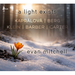A Light Exists Berg Klein Barber Carter Kapralova Evan Mitchell