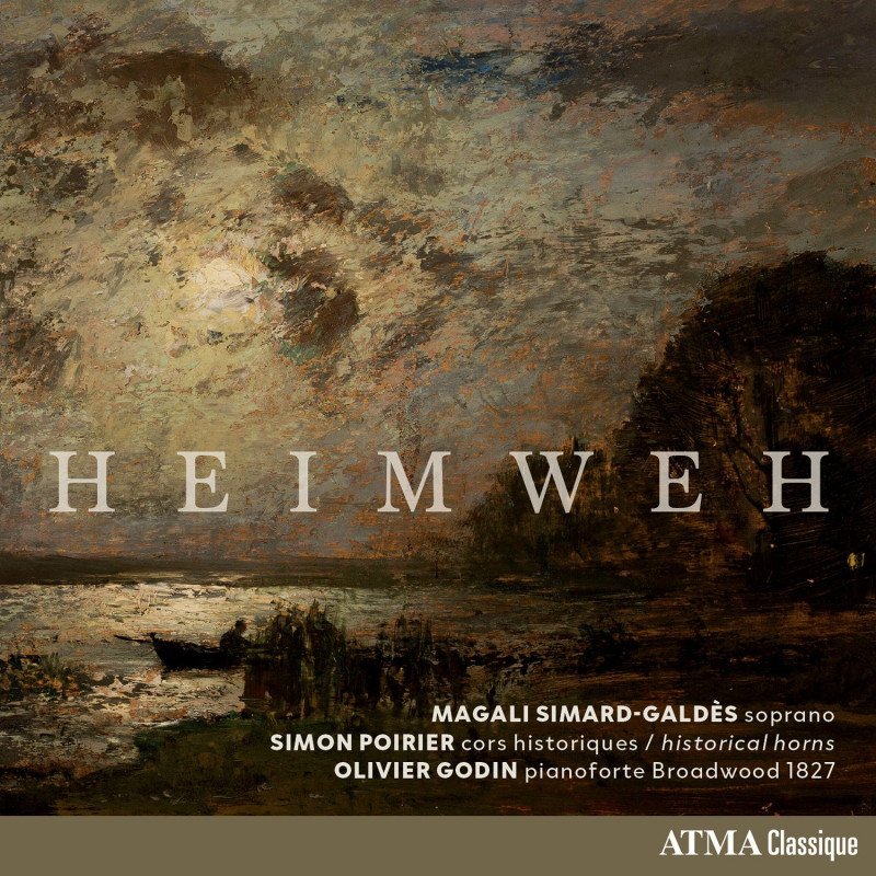 Heinweh  Schubert Kalliwoda Oberthür Lachner Sieber Magali Simard-Galdès