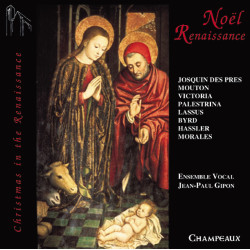 NOËL DE LA RENAISSANCE Ensemble vocal Jean-Paul Gipon