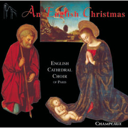UN NOËL ANGLAIS An English Christmas English Cathedral Choir de Paris